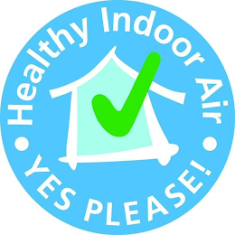 HEALTHY INDOOR AIR YES PLEASE!