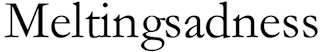 MELTINGSADNESS