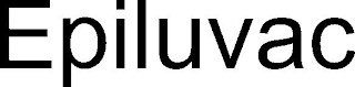 EPILUVAC