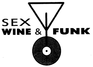 SEX WINE & FUNK