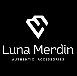 LUNA MERDIN AUTHENTIC ACCESSORIES