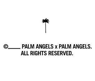 PALM ANGELS X PALM ANGELS. ALL RIGHTS RESERVED.