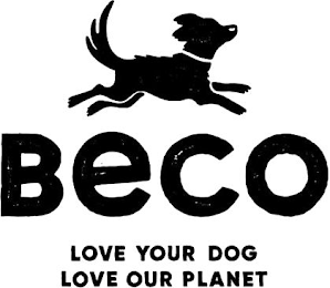 BECO LOVE YOUR DOG LOVE OUR PLANET