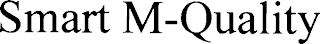 SMART M-QUALITY
