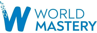 W WORLD MASTERY