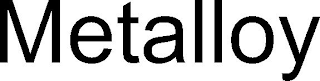 METALLOY