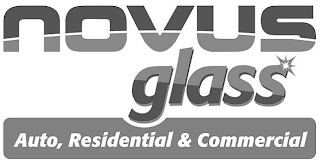 NOVUS GLASS AUTO, RESIDENTIAL & COMMERCIAL