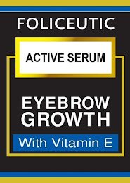 FOLICEUTIC ACTIVE SERUM EYEBROW GROWTH WITH VITAMIN E