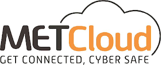 METCLOUD GET CONNECTED, CYBER SAFE