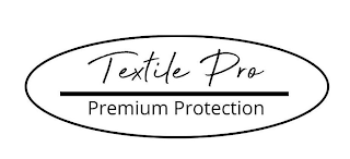 TEXTILE PRO PREMIUM PROTECTION