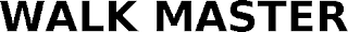 WALK MASTER