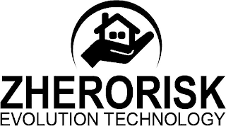 ZHERORISK EVOLUTION TECHNOLOGY