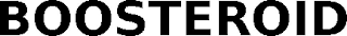 BOOSTEROID