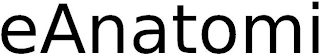 EANATOMI