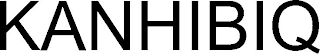 KANHIBIQ