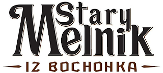 STARY MELNIK IZ BOCHOHKA