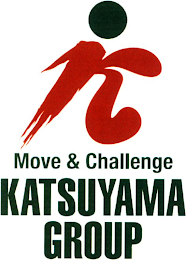 K MOVE & CHALLENGE KATSUYAMA GROUP