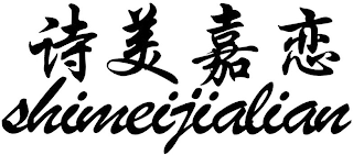 SHIMEIJIALIAN