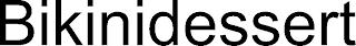 BIKINIDESSERT