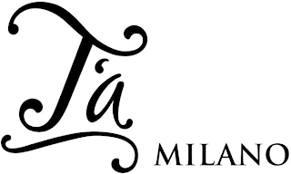 T'A MILANO