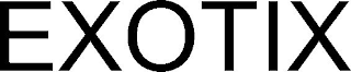 EXOTIX