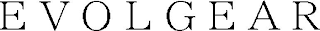 EVOLGEAR