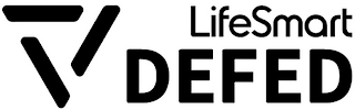 LIFESMART DEFED