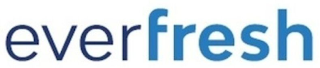 EVERFRESH