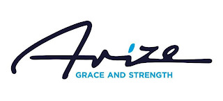 ARIZE GRACE AND STRENGTH