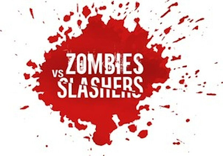 ZOMBIES VS SLASHERS