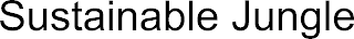 SUSTAINABLE JUNGLE