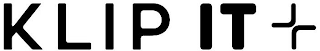 KLIP IT +