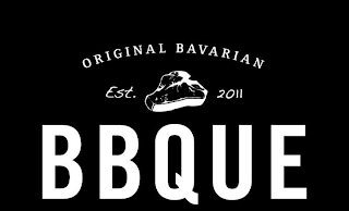 ORIGINAL BAVARIAN EST. 2011 BBQUE