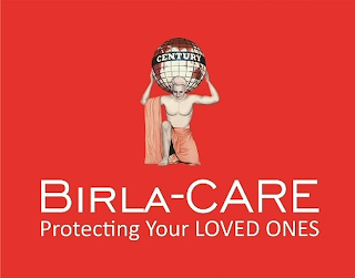 BIRLA-CARE PROTECTING YOUR LOVED ONES CENTURY