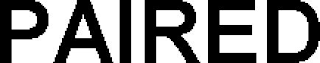 PAIRED