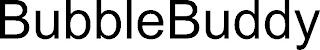 BUBBLEBUDDY