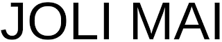 JOLI MAI