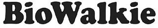 BIOWALKIE