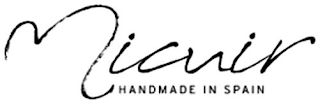 MICUIR HANDMADE IN SPAIN