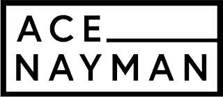 ACE NAYMAN