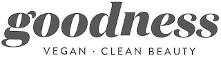 GOODNESS VEGAN · CLEAN BEAUTY