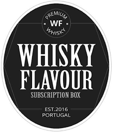 WHISKYFLAVOUR PREMIUM WHISKY ·WF· SUBSCRIPTION BOX EST. 2016 PORTUGAL