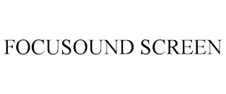 FOCUSOUND SCREEN