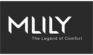 MLILY THE LEGEND OF COMFORT