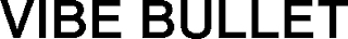 VIBE BULLET