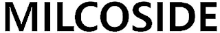 MILCOSIDE