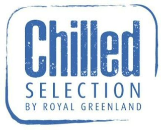 CHILLED SELECTION BY ROYAL GREENLAND