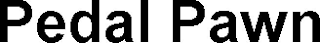 PEDAL PAWN