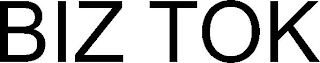 BIZ TOK