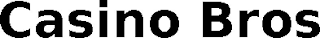 CASINO BROS